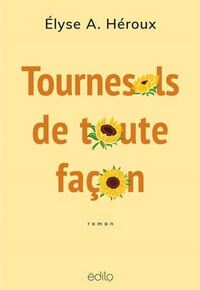 TOURNESOLS DE TOUTE FACON