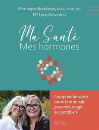 MA SANTE, MES HORMONES