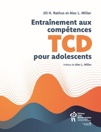 ENTRAINEMENT AUX COMPETENCES DE LA THERAPIE COMPORTEMENTALE DIALECTIQUE POUR ADOLESCENTS