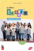 LA FAMILLE GROULX. LA PAROLE AUX ENFANTS