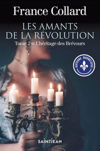 LES AMANTS DE LA REVOLUTION V 02 L'HERITAGE DES BREVOURS