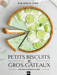 PETITS BISCUITS ET GROS GATEAUX