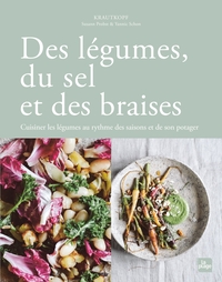 DES LEGUMES, DU SEL ET DES BRAISES