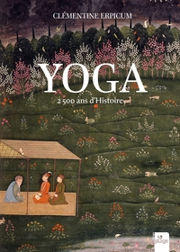 YOGA, 2500 ANS D'HISTOIRE (NOUVELLE EDITION)