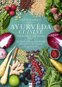 Ayurvéda cuisine pour tous les jours