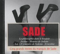 CINQ DES PLUS GRANDS TEXTES DU MARQUIS DE SADE