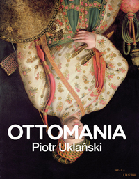 Piotr Uklanski Ottomania /anglais