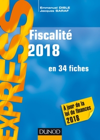 Fiscalité 2018 - en 34 fiches - A jour de la loi de finances 2018