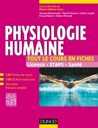 PHYSIOLOGIE HUMAINE - TOUT LE COURS EN FICHES - LICENCE, STAPS, SANTE