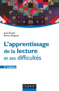 L'APPRENTISSAGE DE LA LECTURE ET SES DIFFICULTES - 2E ED.