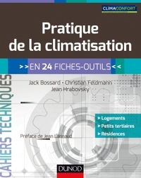 PRATIQUE DE LA CLIMATISATION - EN 24 FICHES-OUTILS