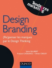 Design Branding - (Re)penser les marques par le Design Thinking