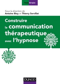 Construire la communication thérapeutique avec l'hypnose