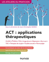 ACT : APPLICATIONS THERAPEUTIQUES - 2E ED. - ANXIETE, PHOBIES, TCA, IMAGE DE SOI, DEPRESSION - ANXIE