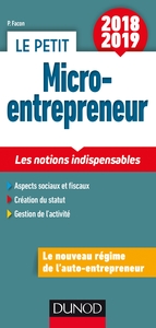 Le Petit Micro-entrepreneur 2018 - Les notions indispensables