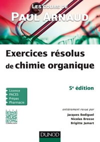 Les cours de Paul Arnaud - Exercices résolus de chimie organique