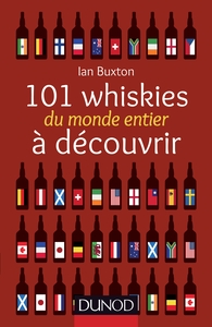 101 WHISKIES DU MONDE ENTIER A DECOUVRIR