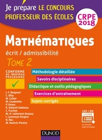 Mathématiques - Professeur des écoles - Ecrit / admissibilité - CRPE 2018 - T.2