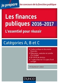 Les finances publiques 2016-2017 - L'essentiel pour réussir - catégories A et B