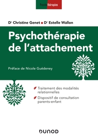 Psychothérapie de l'attachement - En clinique infantile