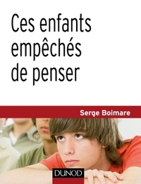 Ces enfants empêchés de penser - 2e éd.