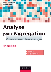 Analyse pour l'agrégation - 4e éd.