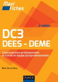 DC3 - T01 - MAXI FICHES DC3 - COMMUNICATION PROFESSIONNELLE ET TRAVAIL EN EQUIPE PLURIPROFESSIONNELL