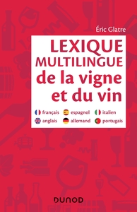 Lexique multilingue de la vigne et du vin - Français, anglais, espagnol, allemand, portugais, italie