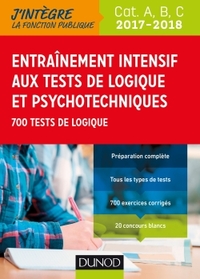 Entraînement intensif aux tests de logique et psychotechniques 2017-2018 - Cat. A, B, C