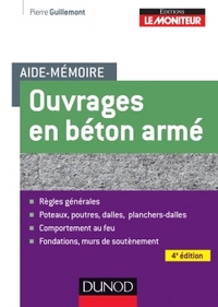 Aide-mémoire des ouvrages en béton armé - 4ème édition