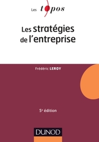 LES STRATEGIES DE L'ENTREPRISE - 5E ED.