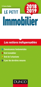 LE PETIT IMMOBILIER 2018/2019 - 5E ED. - LES NOTIONS INDISPENSABLES