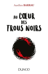 Au coeur des trous noirs