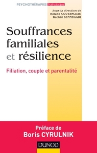 SOUFFRANCES FAMILIALES ET RESILIENCE