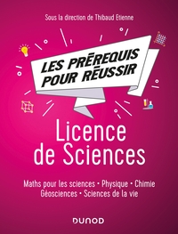 Les prérequis pour réussir - Licence de Sciences - Maths pour les sciences, physique, chimie, géosci