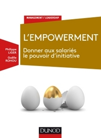 L'empowerment - Donner aux salariés le pouvoir d'initiative