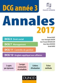 DCG Année 3 - Annales 2017 - 2e éd. - DCG 3 - DCG 7 - DCG 11 - DCG 12