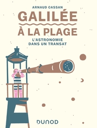 Galilée à la plage - L'astronomie dans un transat