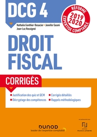 DCG 4 Droit fiscal - Corrigés - Réforme 2019/2020