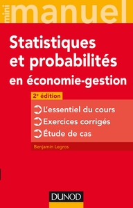 MINI MANUEL DE STATISTIQUES ET PROBABILITES EN ECONOMIE-GESTION - 2 ED.