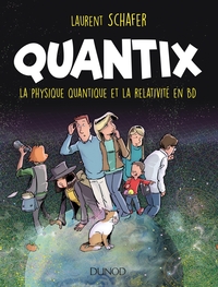 Quantix - La physique quantique et la relativité en BD