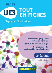 PACES UE3 TOUT EN FICHES - 3E ED. - PHYSIQUE, BIOPHYSIQUE