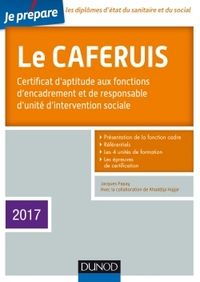 Je prépare le CAFERUIS 2017- 4e éd. - Certificat d'aptitude aux fonctions d'encadrement...