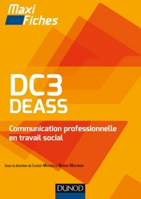 DC3 DEASS COMMUNICATION PROFESSIONNELLE EN TRAVAIL SOCIAL - DIPLOME D'ETAT D'ASSISTANT DE SERVICE SO