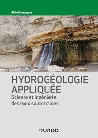 Hydrogéologie appliquée - Science et ingénierie des eaux souterraines