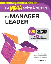 La MEGA boîte à outils du manager leader - 100 outils