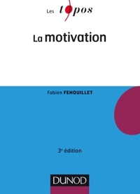 LA MOTIVATION - 3E ED.