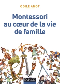 MONTESSORI  AU COEUR DE LA VIE DE FAMILLE