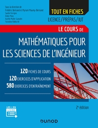 MATHEMATIQUES POUR LES SCIENCES DE L'INGENIEUR - 2E ED. - LICENCE/PREPAS/IUT