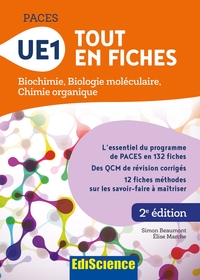 PACES - UE1 TOUT EN FICHES - BIOCHIMIE, BIOLOGIE MOLECULAIRE, CHIMIE ORGANIQUE